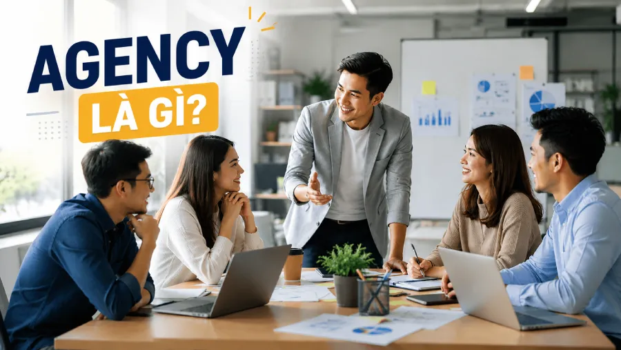 Agency hoạt động như thế nào?
